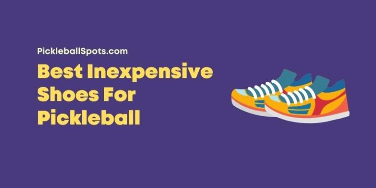 Best Inexpensive Shoes For Pickleball