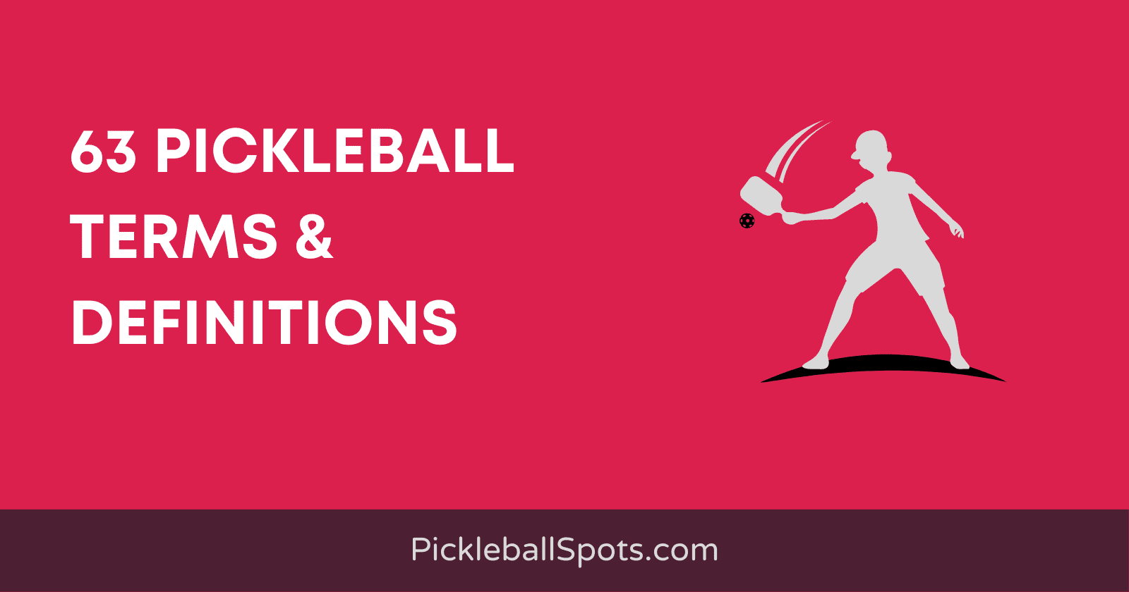 63 Pickleball Terms &Amp; Definitions | Complete Glossary Of Pickleball