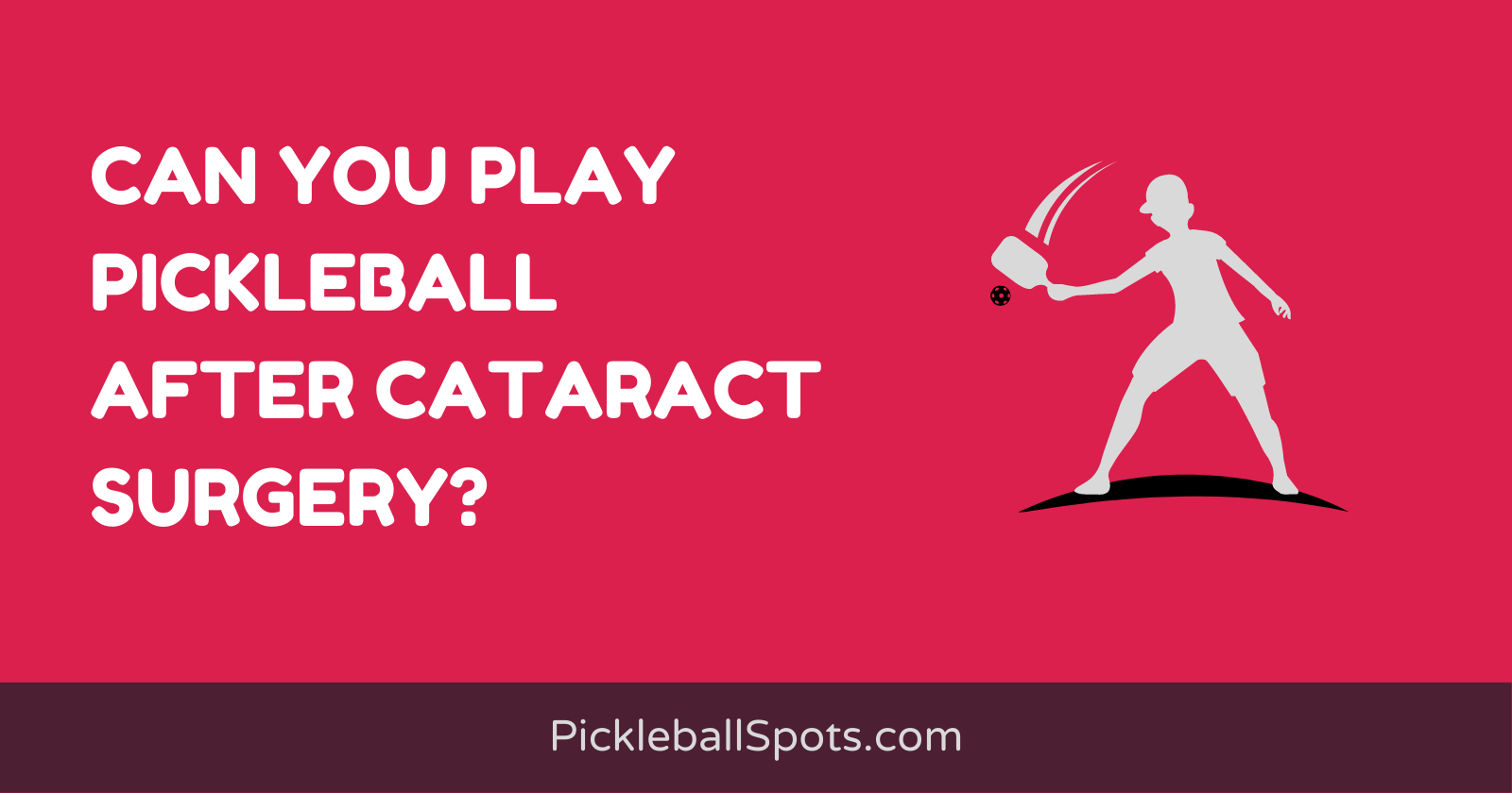 Can You Play Pickleball After Cataract Surgery