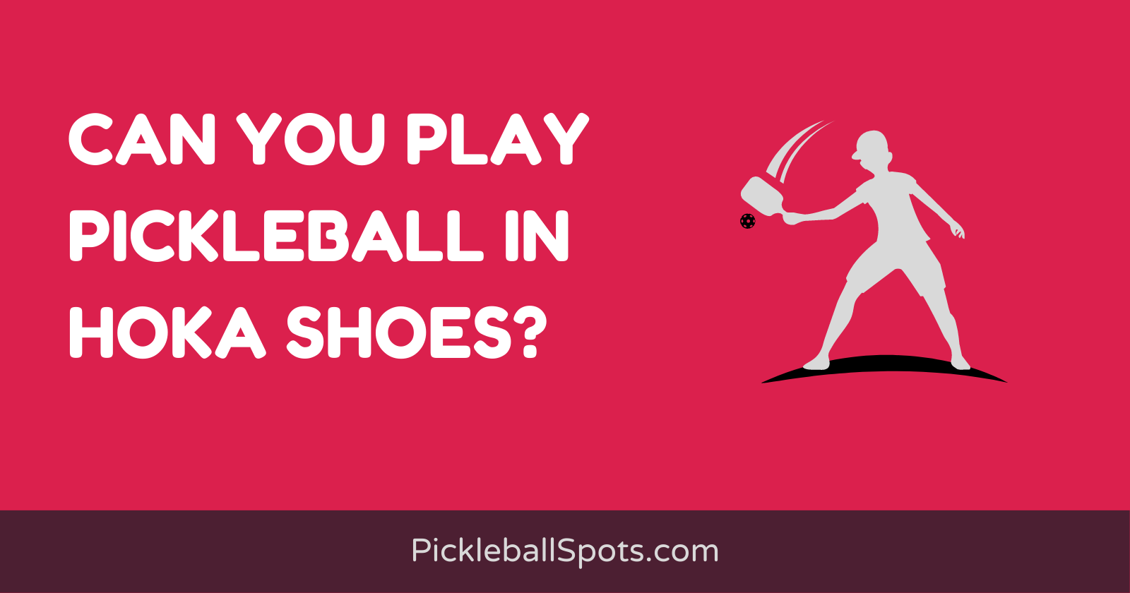 Can You Play Pickleball In Hoka Shoes