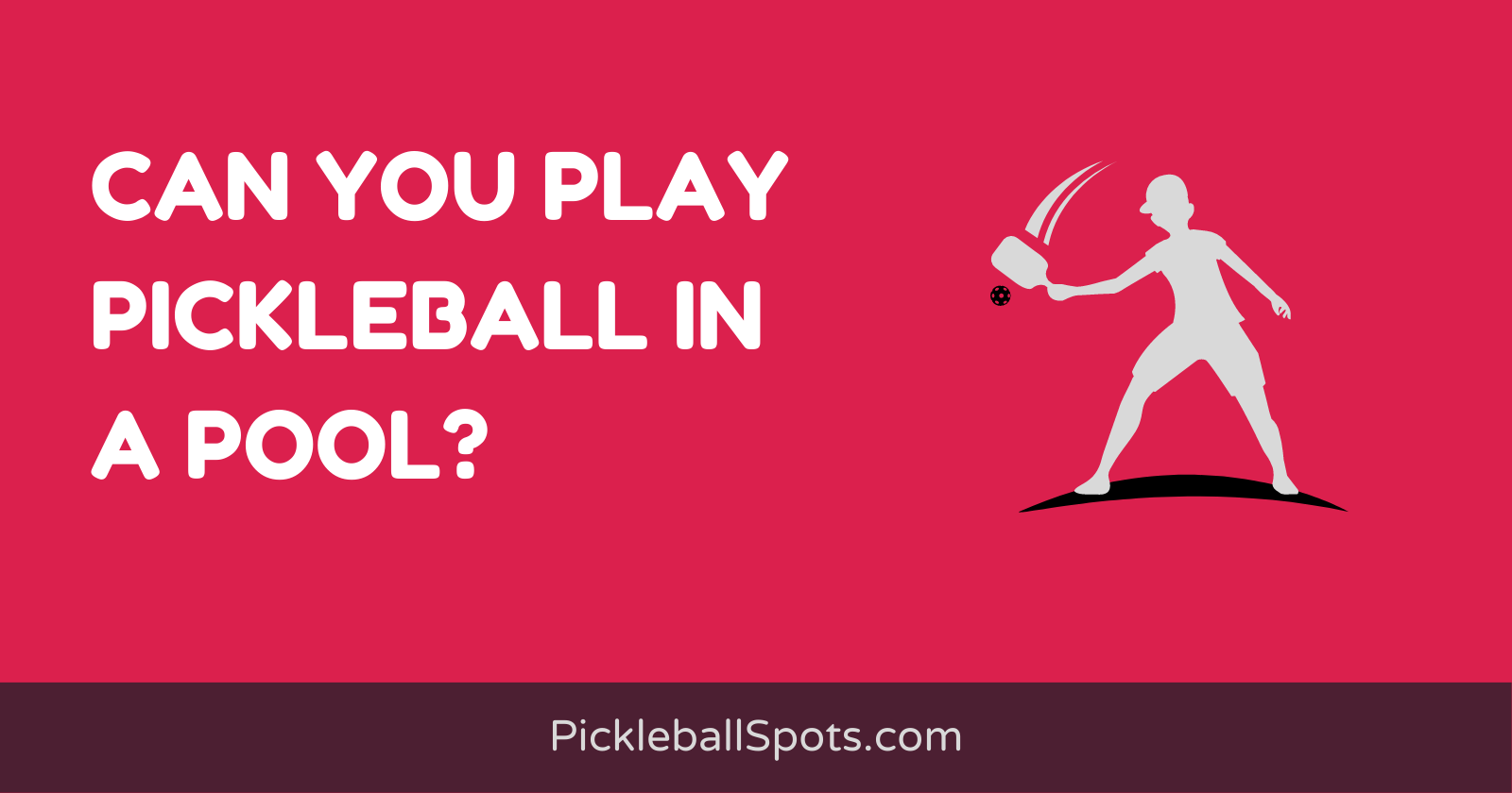 Can You Play Pickleball In A Pool