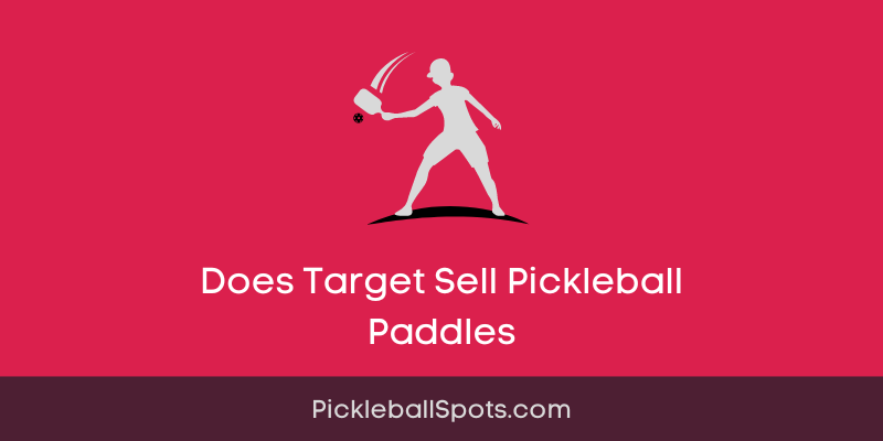 Does Target Sell Pickleball Paddles?