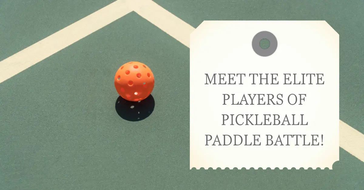 Elite Players Revealed For Pickleball Paddle Battle Reality Contest