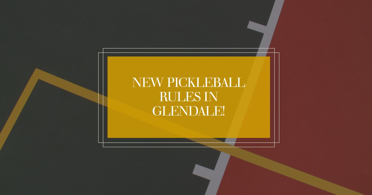 Glendale Cracks Down On Pickleball: New Rules To Curb Noise, Conflicts