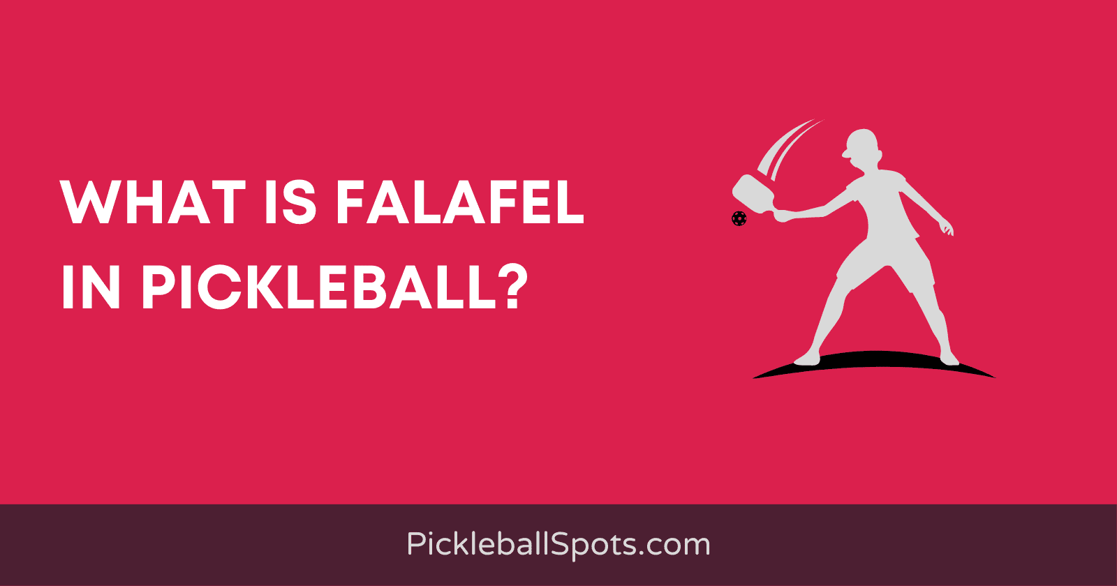 What Is Falafel In Pickleball