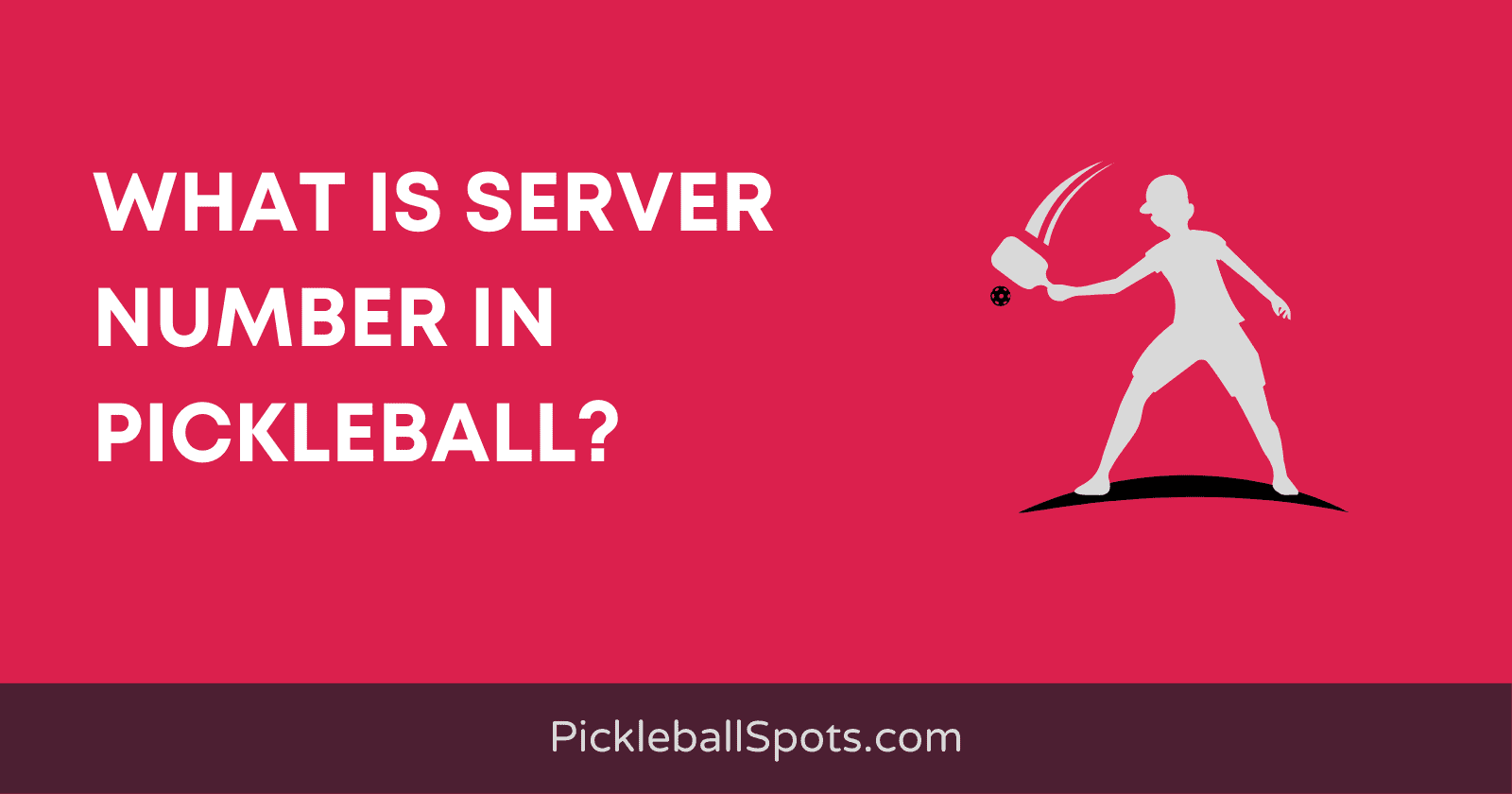 What Is Server Number In Pickleball