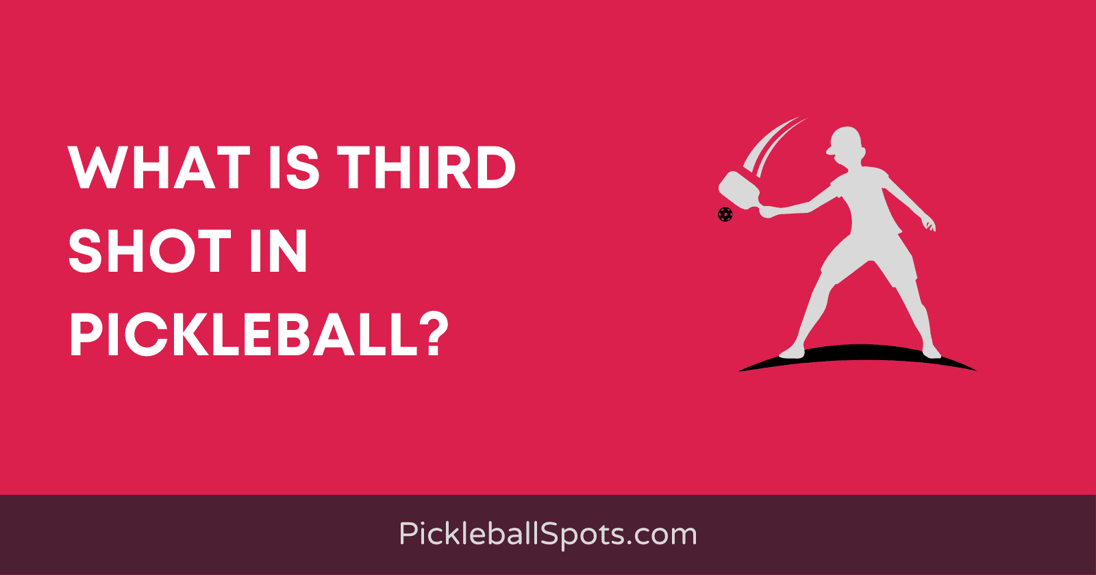 What Is Third Shot In Pickleball