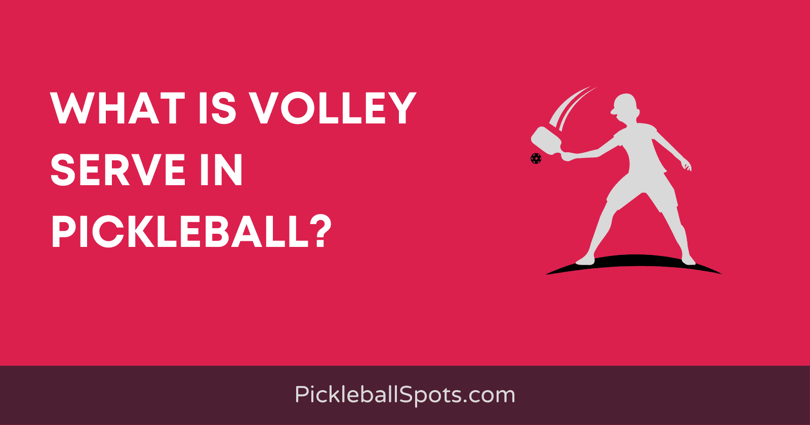 What Is Volley Serve In Pickleball