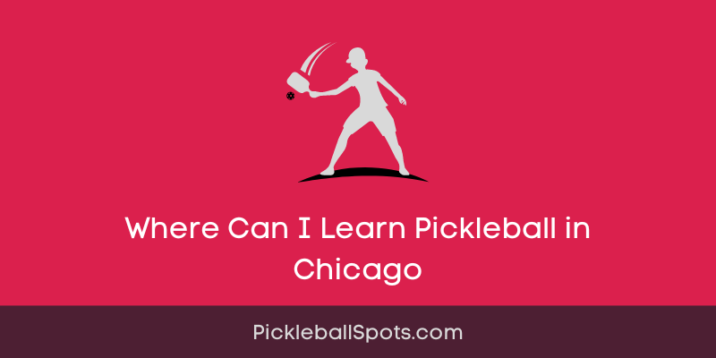 Where Can I Learn Pickleball In Chicago